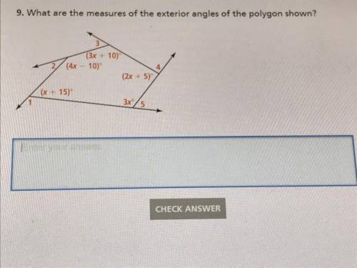 Please I need help! What are the measures of the exterior angles of the polygon shown?
