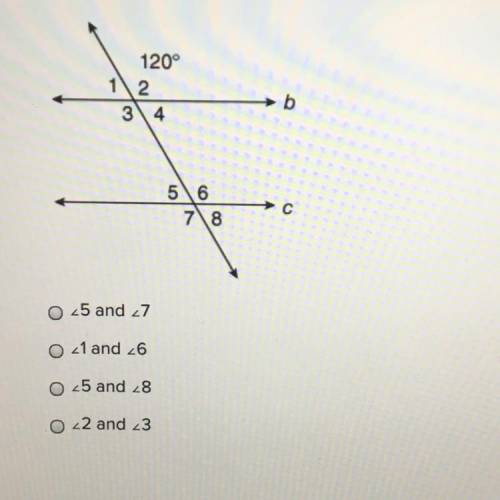 Help me ASAP for this question

Select all that apply.
Which pairs of angles are supplementary?