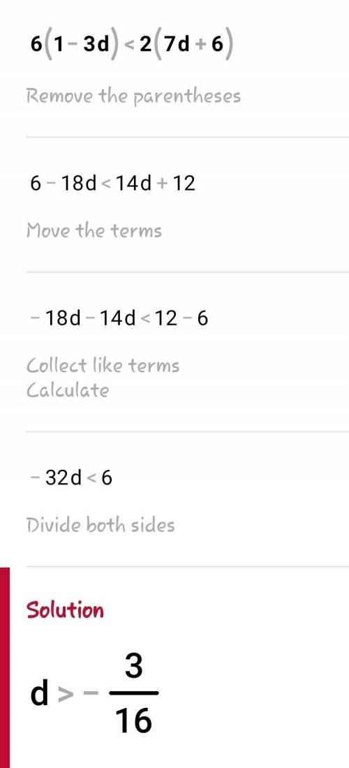 Solve 6(1 − 3d) < 2(7d + 6) for d.
