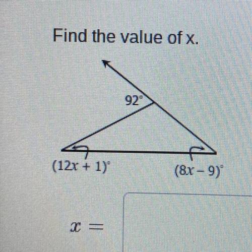 Find the value of x. 
Please help ! 15 points