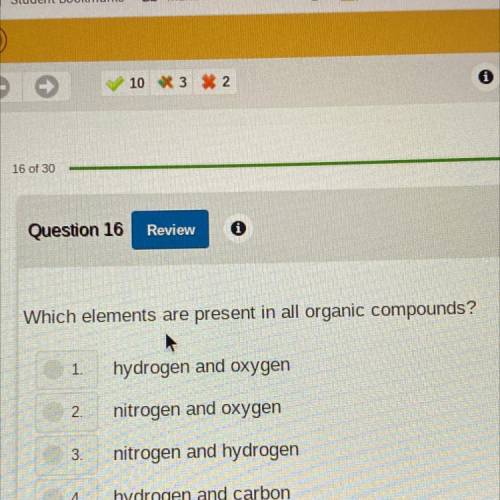 Which elements are present in all organic compounds

Hydrogen and oxygen
Nitrogen and oxygen 
Nitr