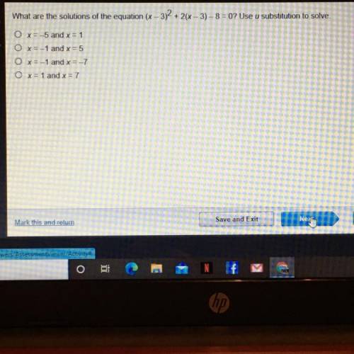 What are the solutions of the equation (x - 3)2 + 2(x – 3) – 8 = 0? Use u substitution to solve.