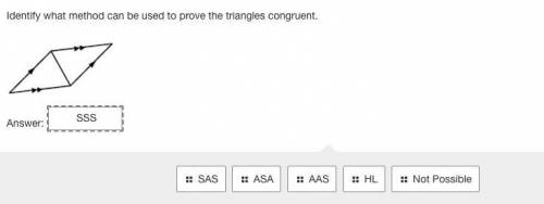 Identify what method can be used to prove the triangles congruent.