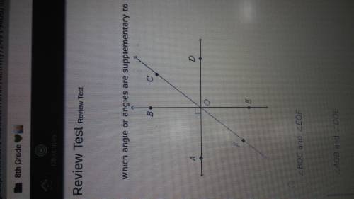 * Need answer fast*

Which angle or angles are supplementary to < EOF?
A.
B.
C. < COD and &l