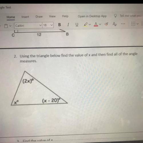 Using the triangle below find the value of x and then find all of the angle measures.