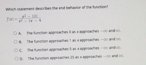 ****BRAINLIEST GIVEN*****

Which statement describes the end behavior of the function? f(x)=x^2-10