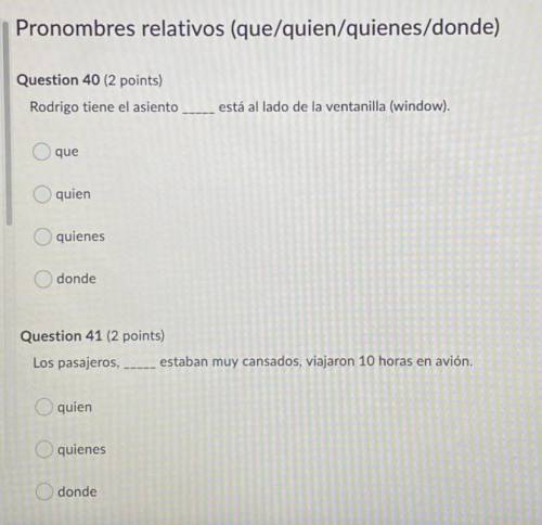 PLEASE HELP! SPANISH 2 Pronombres relativos (que/quien/quienes/donde)
