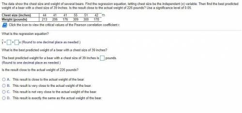 The data show the chest size and weight of several bears. Find the regression equation, letting ch