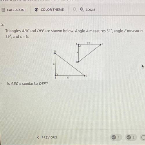 Triangles ABC and DEF are shown below. Angle A measures 51°, angle Fmeasures

39°, and x = 6.
7.5