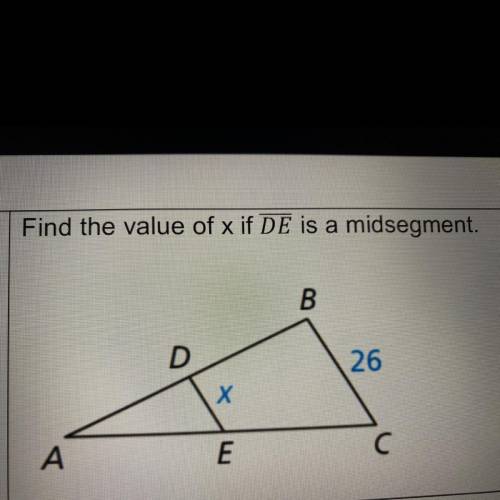 Find the value of x if DE is a midsegment