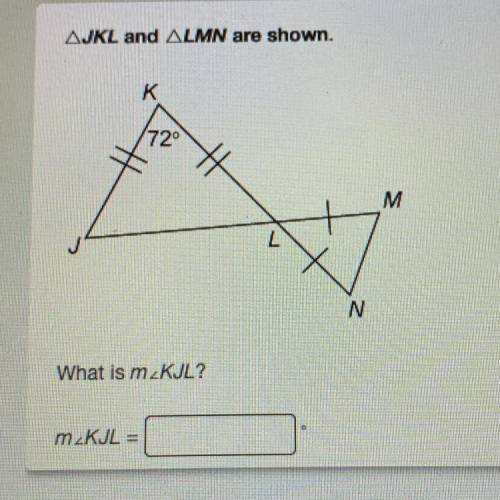 AngleJKL and angle LMN are shown.
What is m