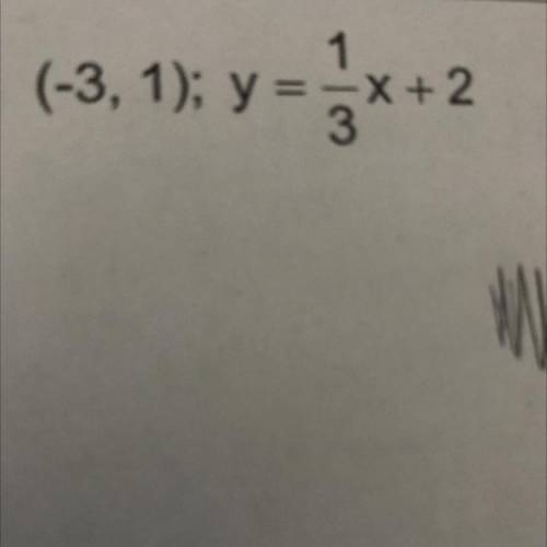 Write the equation is slope intercept form, of the line that passes through the given point and is
