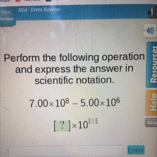 Please help me :)

Perform the following operation
and express the answer in
scientific notation.