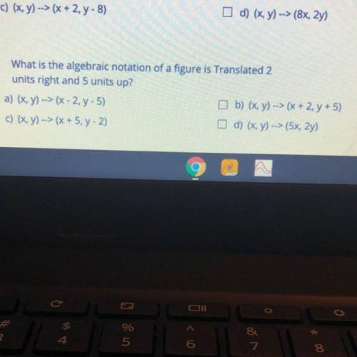 16. What is the algebraic notation of a figure is Translated 2
units right and 5 units up?