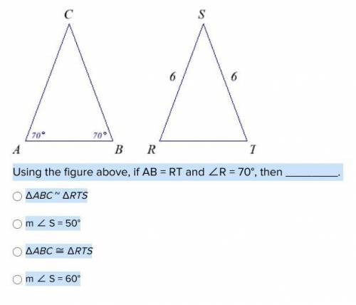 WILL GIVE BRAINLIEST AND 16 POINTS FOR FIRST CORRECT ANSWER

Using the figure above, if AB = RT an