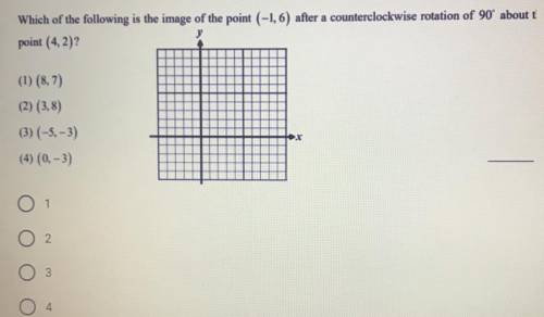 Which of the following is the image of the point (-1,6) after a counterclockwise rotation of 90abou