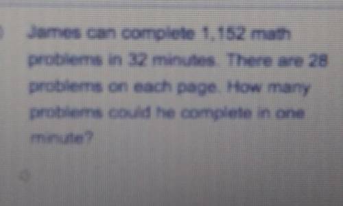 (2 (1) Jumes can complete 1.152 math problems in 32 minutes. There are 28 problem on each page How