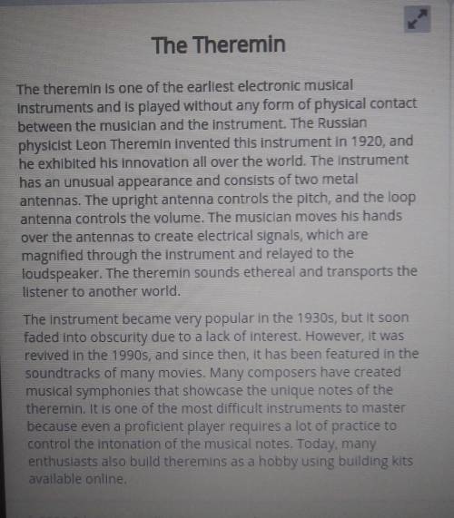 Select the correct answer. What is a central idea in the passage?

A. The theremin is becoming a n