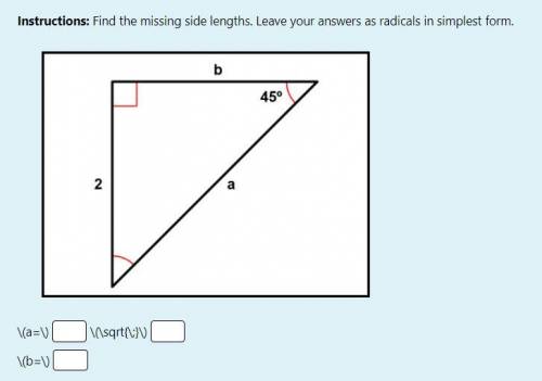 Instructions: Find the missing side lengths. Leave your answers as radicals in simplest form.