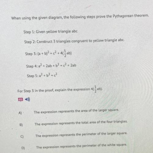 When using the given diagram, the following steps prove the Pythagorean theorem.
 

Step 1: Given y