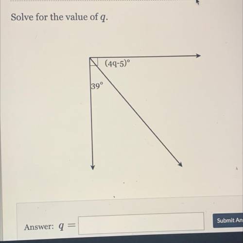 Solve for the value of q.
(49-5)°
39°