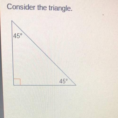 Consider the triangle.

Which statement is true about the lengths of the sides?
O Each side has a