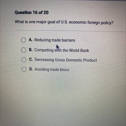 PLZ HELP .. What is one major goal of the us economic foreign policy