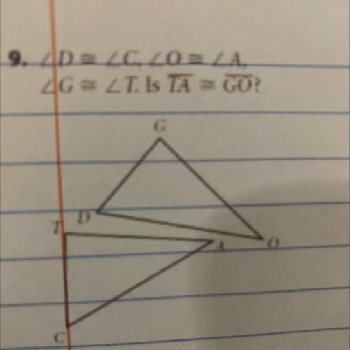 Is TA congruent to GO? Proof?