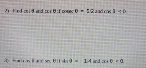 Helppp! Due in 5 min!Find cosec 0 and sin 0 if tan 0 = -2/3 and cosec 0<0