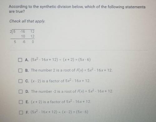 according to the synthetic division below which of the following statements are true? Check all th