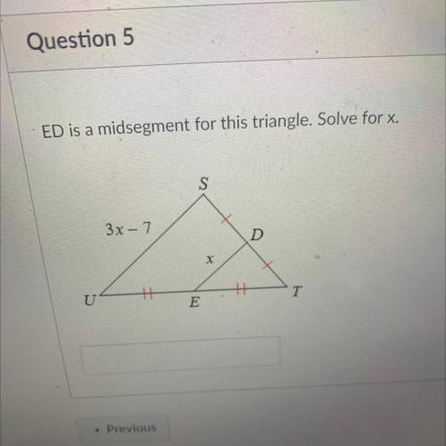 ED is a mid segment for this triangle solve for x

I will give a brainless for a correct answer an