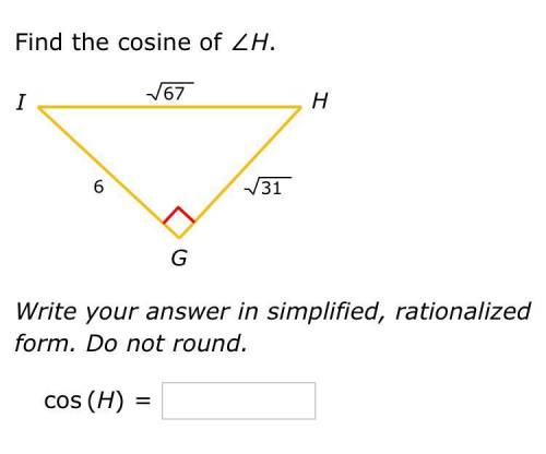 Find the cosine of ∠H.

Write your answer in simplified, rationalized form. Do not round.
cos (H)