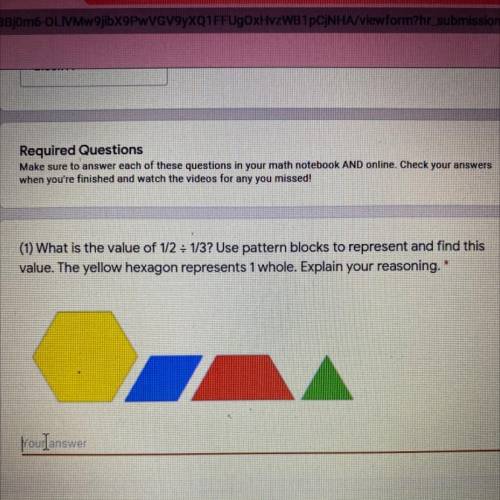 (1) What is the value of 1/2 - 1/3? Use pattern blocks to represent and find this

value. The yell