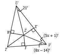 If Z is the incenter of Triangle TUV, then find the degree measure of Angle ZTV. Angle ZTV=
