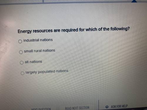 Energy resources required for which of the following? ( industrial nations small rule nations colla