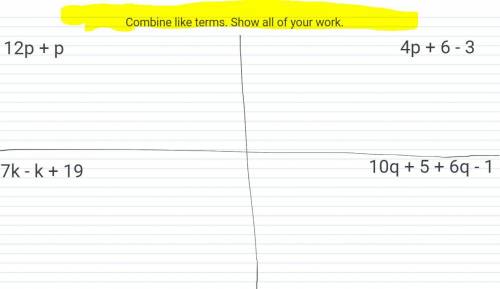 Plz help! 10 POINTS Combine like terms. Show all of your work. > < :