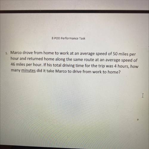 Marco drove from home to work at an average speed of 50 miles per hour and returned home along the