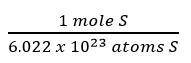 Which conversion factor would you use to solve the following problem?

9.8 moles of S are needed f
