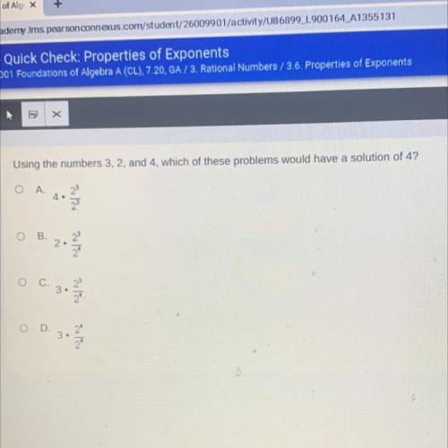 Using the numbers 3, 2, and 4, which of these problems would have a solution of 4?