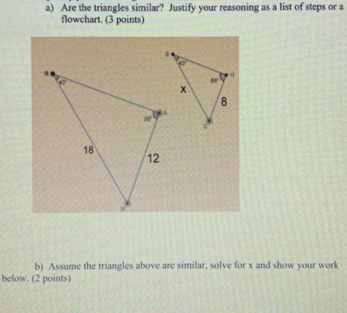 A) are the triangle similar
b) solve for x