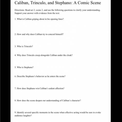 The Tempest: Act 2 scene 2
Can anyone please answer these questions? Or some of them please.