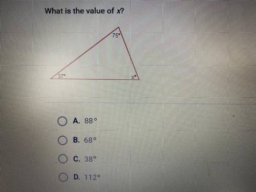 What is the value of x?
A. 88
B. 68
C. 38 
D. 112