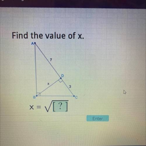 Find the value of x.
7
D
Х
3
x =
V[?]