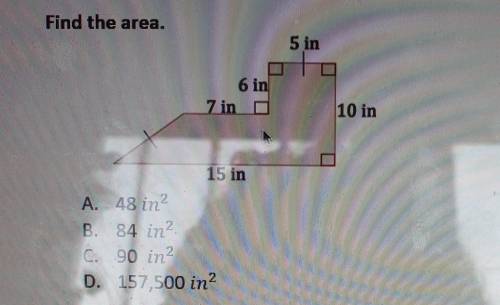 Find the area A. 48 in2 B. 84 in2C. 90 in2 D. 157,500 in2