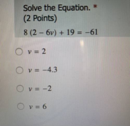 Solve the equation.
8 (2-6v) +19=-61