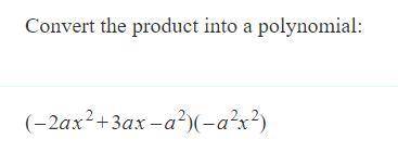 Please help!
do it in the polynomial do not symplify