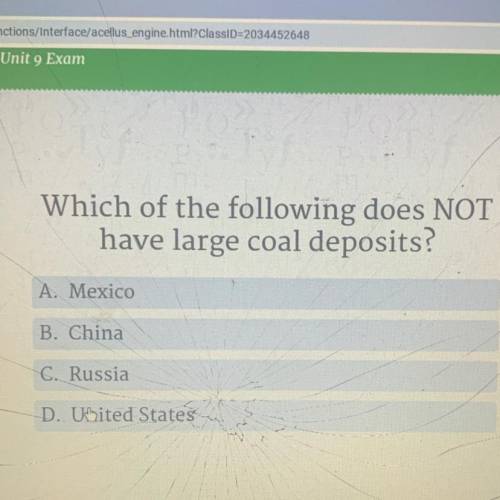 Which of the following does NOT
have large coal deposits?