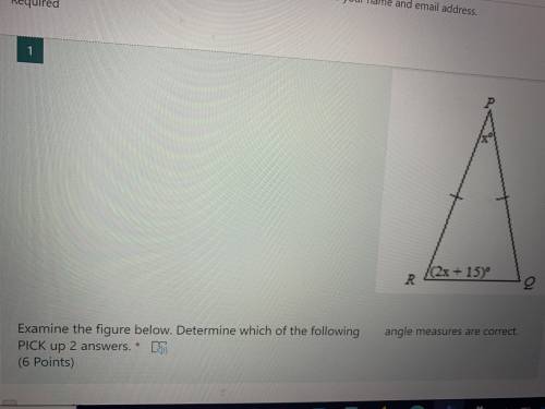 Help. Examine the figure below. Determine which of the following angle measures are correct PICK up