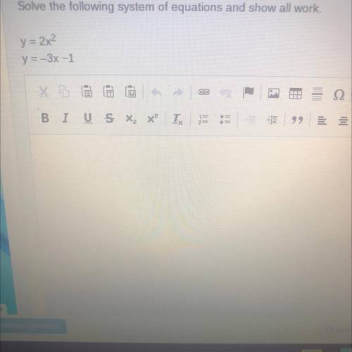 Please help me 
Solve the following system of equations and show all work.
