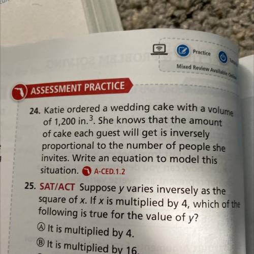 24. Katie ordered a wedding cake with a volume

of 1,200 in.3. She knows that the amount
of cake e